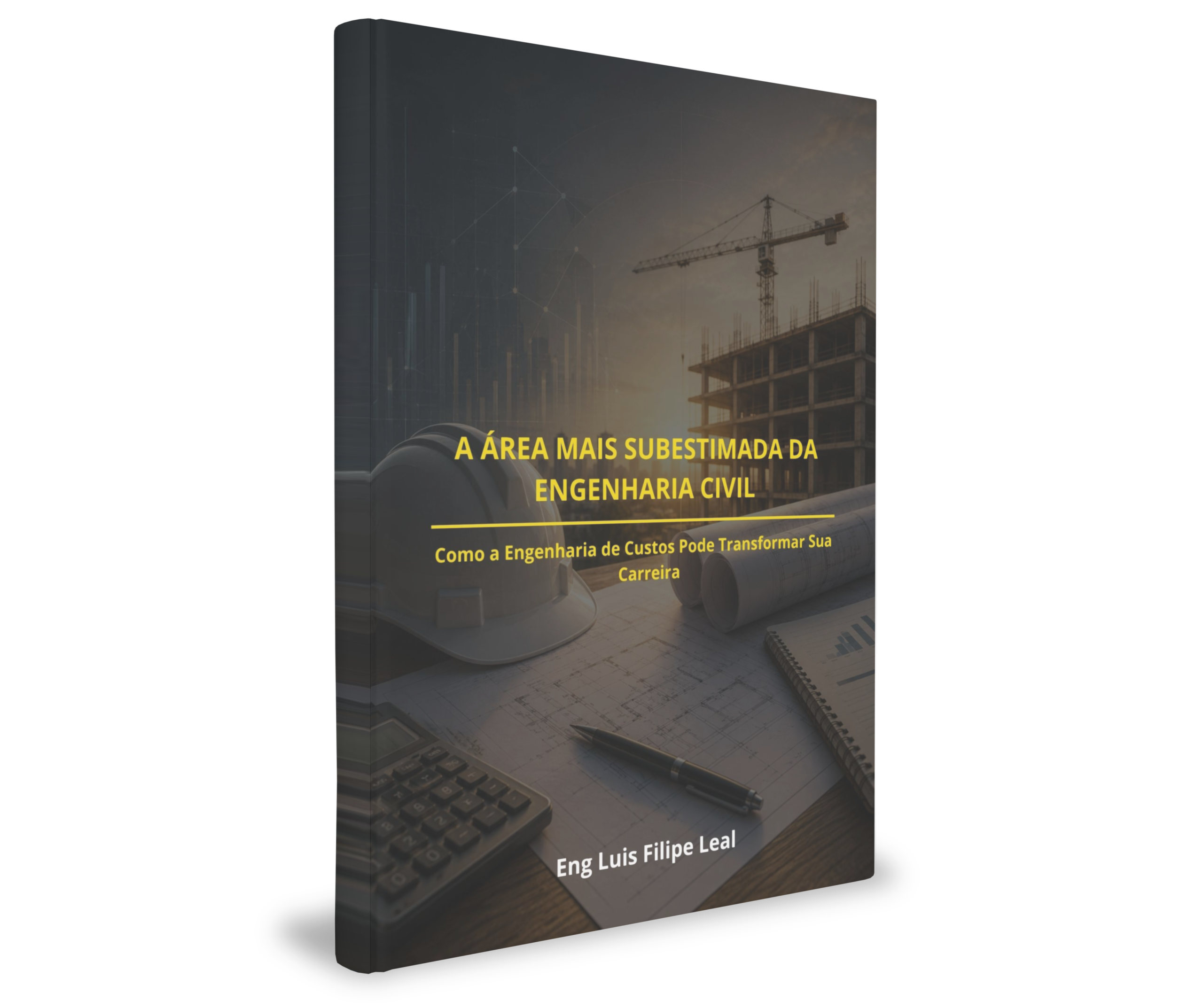 Capa do ebook: A Área Mais Subestimada da Engenharia Civil